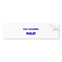 Rat Catchers Rule! bumper stickers