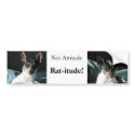 Rat-itude! bumper stickers by zenmomma Rat-itude! bumper stickers