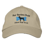Rat Terriers Rule Embroidered Hat