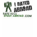 Rate Your Study Abroad (I Rated Abroad) t-shirts