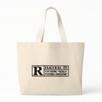 Rated R for being awesome Canvas Bags