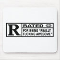 Rated R for being awesome mousepads