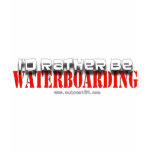 Rather B Waterboarding T-shirts