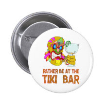 Rather be at the Tiki Bar TIKI Mask Pinback Buttons