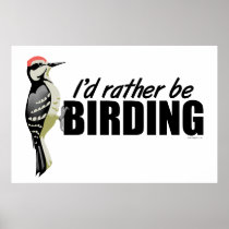 Rather Be Birding Poster