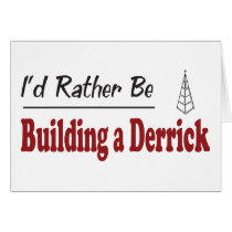 Rather Be Building a Derrick cards