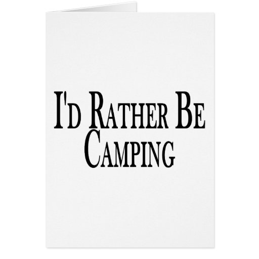 Rather Be Camping Cards