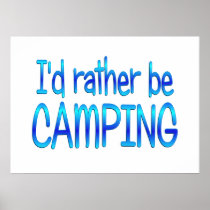 Rather be Camping Poster