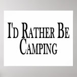 Rather Be Camping Posters