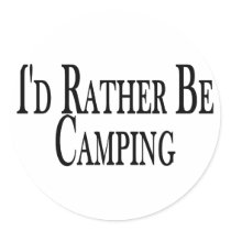 Rather Be Camping stickers by goldnsun Rather Be Camping stickers