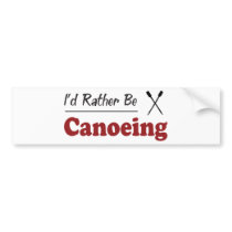 Rather Be Canoeing bumper stickers