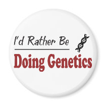 Rather Be Doing Genetics Fridge Magnets