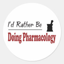 Rather Be Doing Pharmacology Round Sticker