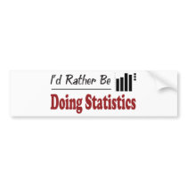 Rather Be Doing Statistics bumper stickers