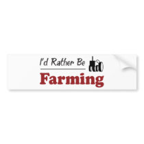 Rather Be Farming bumper stickers by busybees Rather Be Farming bumper stickers