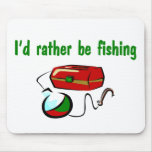 Rather be fishing mousepad