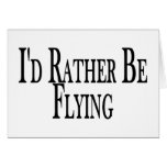 Rather Be Flying Greeting Card