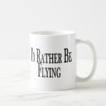 Rather Be Flying Mug