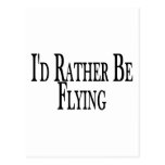 Rather Be Flying Post Cards