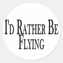 Rather Be Flying Stickers