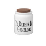 Rather Be Gambling Candy Jar