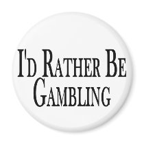 Rather Be Gambling Magnet