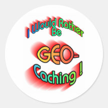 Rather Be Geocaching Stickers