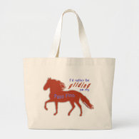 Rather Be Gliding Paso Fino Bags