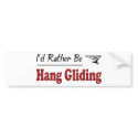 Rather Be Hang Gliding bumper stickers