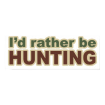 Rather Be Hunting posters