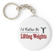 Rather Be Lifting Weights Key Chains