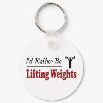 Rather Be Lifting Weights keychains by busybees Rather Be Lifting Weights keychains