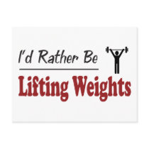 Rather Be Lifting Weights postcards by busybees Rather Be Lifting Weights postcards