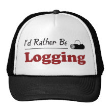 Rather Be Logging Hat