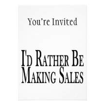 Rather Be Making Sales Custom Announcements