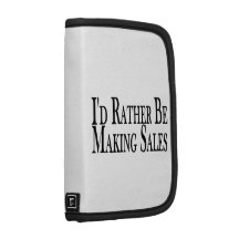 Rather Be Making Sales Folio Planners