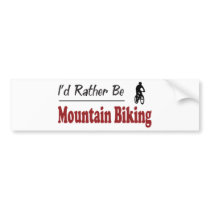 Rather Be Mountain Biking Bumper Stickers