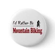 Rather Be Mountain Biking Pinback Buttons