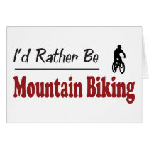 Rather Be Mountain Biking Card