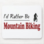Rather Be Mountain Biking Mouse Mats
