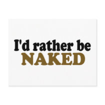 Rather Be Naked Post Cards
