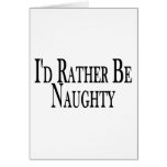 Rather Be Naughty Cards