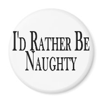 Rather Be Naughty magnets by goldnsun Rather Be Naughty magnets
