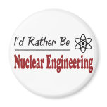 Rather Be Nuclear Engineering Refrigerator Magnets