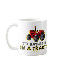 Rather Be On A Tractor mugs by GreenNeighbor Rather Be On A Tractor mugs