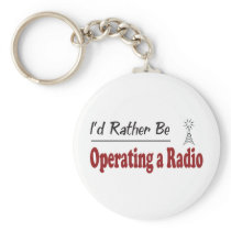 Rather Be Operating a Radio Keychains