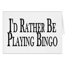 Rather Be Playing Bingo cards by goldnsun Rather Be Playing Bingo cards