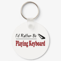 Rather Be Playing Keyboard keychains