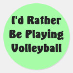 Rather Be Playing Volleyball Sticker