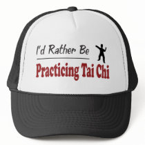 Rather Be Practicing Tai Chi Trucker Hats